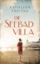 Kathleen Freitag: Die Seebadvilla, Buch