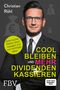 Christian W. Röhl: Cool bleiben und mehr Dividenden kassieren, Buch