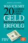 Mario Lochner: Was ich mit 20 Jahren gerne über Geld, Motivation, Erfolg gewusst hätte, Buch