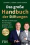 Buchtitel: Das große Handbuch der Stiftungen; Autoren: Johann C. Köber, David Kasper; Zwei lächelnde Männer im Anzug., Buch