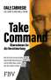 Dale Carnegie: Take Command - Übernehmen Sie die Verantwortung, Buch