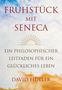 David Fideler: Frühstück mit Seneca, Buch, Buch