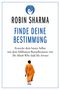 Robin Sharma: Finde deine Bestimmung, Buch