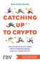 Ben Armstrong: Catching up to Crypto, Buch