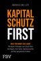 Markus Miller: Kapitalschutz first, Buch