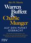 Alex W. Morris: Warren Buffett und Charlie Munger - Auf den Punkt gebracht, Buch