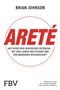 "ARETÉ. Aktiviere dein heroisches Potenzial – mit den Lehren der Stoiker und der modernen Wissenschaft.", Buch
