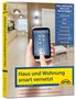 Christian Immler: Netzwerk Haus und Wohnung smart vernetzen, Buch