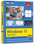 Philip Kiefer: Windows 11 Tipps und Tricks - Bild für Bild erklärt - Ideal für Einsteiger und Fortgeschrittene geeignet, Buch