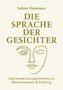 Sabine Finkmann: Die Sprache der Gesichter. Illustration eines stilisierten Gesichts mit einem offenen und einem geschlossenen Auge., Buch