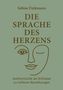 Sabine Finkmann, DIE SPRACHE DES HERZENS, Authentizität als Schlüssel zu tieferen Beziehungen. Illustration: Gesichtslinie., Buch