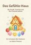 "Das Gefühle-Haus: Wo Freudi, Traurino und ihre Freunde wohnen. Ein Vorlesebuch über Emotionen von Sabine Finkmann." 

Darunter ein kleines, cartoonhaftes Haus umgeben von bunten, fröhlichen Wesen., Buch