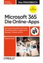 Melanie Schmidt: Microsoft 365: Die Online-Apps - Das Praxisbuch für Anwender, Buch