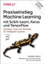 Aurélien Géron: Praxiseinstieg Machine Learning mit Scikit-Learn, Keras und TensorFlow, Buch