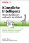 Janelle Shane: Künstliche Intelligenz - Wie sie funktioniert und wann sie scheitert, Buch
