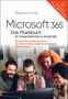 Melanie Schmidt: Microsoft 365 - Das Praxisbuch für Anwenderinnen und Anwender, Buch