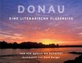Text: "DONAU - EINE LITERARISCHE FLUSSREISE - VON DER QUELLE BIS BUDAPEST - Gesammelt von Gerd Burger." 
Abendlicher Himmel über einem Fluss.