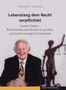 Thomas Mayer: Lebenslang dem Recht verpflichtet, Buch