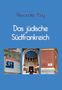 Titel: "Das jüdische Südfrankreich" von Alexander Kluy. Drei Bilder: Eine Gedenktafel, eine Synagoge, ein Straßenschild., Buch