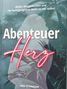 Ines Schneider: Abenteuer Herz, Buch