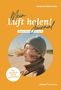 Johannes Goldenstein: Mein 'Luft holen!'- Journal, Buch