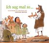 Gerhard Mester: Ich sag mal so ..., Buch, Buch
