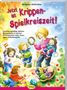 Elke Gulden: Jetzt ist Krippen-Spielkreiszeit!, Buch