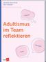 "Sandra Richter Fea Finger. Adultismus im Team reflektieren. Impulse, Tipps, Übungen." Buchcover in Pastellfarben., Buch
