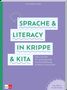 Titel: "Sprache & Literacy in Krippe & Kita: Was Kinder für gelungene Sprachbildung wirklich brauchen". Lila Hintergrund., Buch