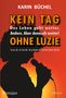 Karin Büchel: Kein Tag ohne Luzie, Buch