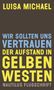 Luisa Michael: Wir sollten uns vertrauen. Der Aufstand in gelben Westen, Buch