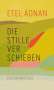 Etel Adnan: Die Stille verschieben, Buch