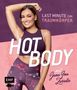 Jana Ina Zarrella: Hot Body! Last-Minute zum Traumkörper mit Jana Ina Zarrella, Buch
