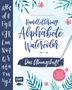 Martina Johanna Janssen: Handlettering Alphabete Watercolor -Das Übungsheft, Buch