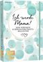 Kerstin Lüking: Ich werde Mama! Der perfekte Schwangerschaftsbegleiter, Buch