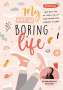 Julesboringlife: My Not so Boring Life, Buch