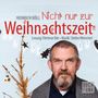 Heinrich Böll: Nicht nur zur Weihnachtszeit, 2 CDs