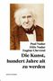 : Paul Nadar, Félix Nadar, Eugène Chevreul: Die Kunst, hundert Jahre alt zu werden, Buch