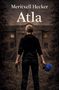 Titel: Atla, Autor: Meritxell Hecker. Eine Person mit Seil und blauer Blume steht vor einem düsteren Gebäude., Buch