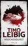 Timo Leibig: Mädchendurst: Thriller, Buch, Buch