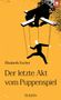 Elisabeth Escher: Der letzte Akt vom Puppenspiel, Buch
