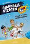 Julia Nikoleit: Die Handball-Piraten (Band 3) - Volle Action im Feriencamp, Buch, Buch