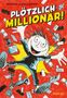 Rüdiger Bertram: Plötzlich: Millionär! (Band 1), Buch