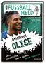 "Mein Fußballheld", Michael Olise. Illustrationen: jubelnde Menge, spielender Fußballer. Farben: schwarz, grün, weiß.