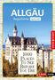 Jochen Könnecke: Reiseführer Allgäu. Regioführer inklusive Ebook. Ausflugsziele, Sehenswürdigkeiten, Restaurants & Hotels uvm., Buch