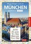 "Mit Ausflügen rund um München; Stadtführer spezial; 1000 Places To See Before You Die. Bild der Münchner Frauenkirche."