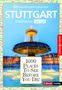 "Mit Ausflügen rund um STUTTGART Stadtführer spezial. 1000 PLACES TO SEE BEFORE YOU DIE. Brunnen vor einem Schloss.", Buch