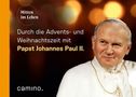 Johannes Paul: Die Advents- und Weihnachtszeit mit Papst Johannes Paul II., Buch