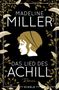 Madeline Miller: Das Lied des Achill, Buch