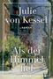 Julie von Kessel: Als der Himmel fiel, Buch